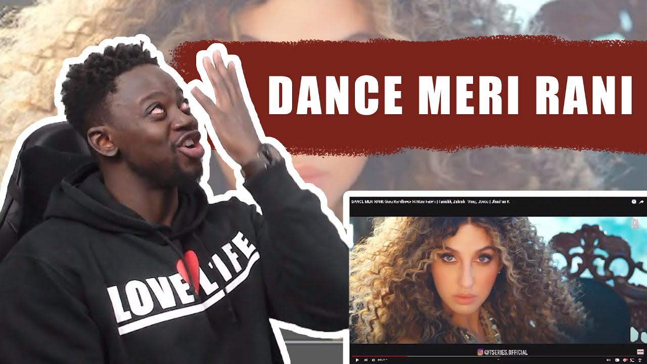 DANCE MERI RANI: Guru Randhawa Ft Nora Fatehi | REACTION