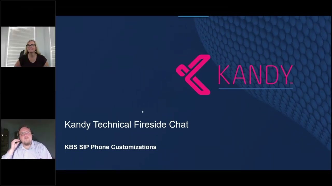 Kandy Technical Fireside Chat - SIP Phone Customization