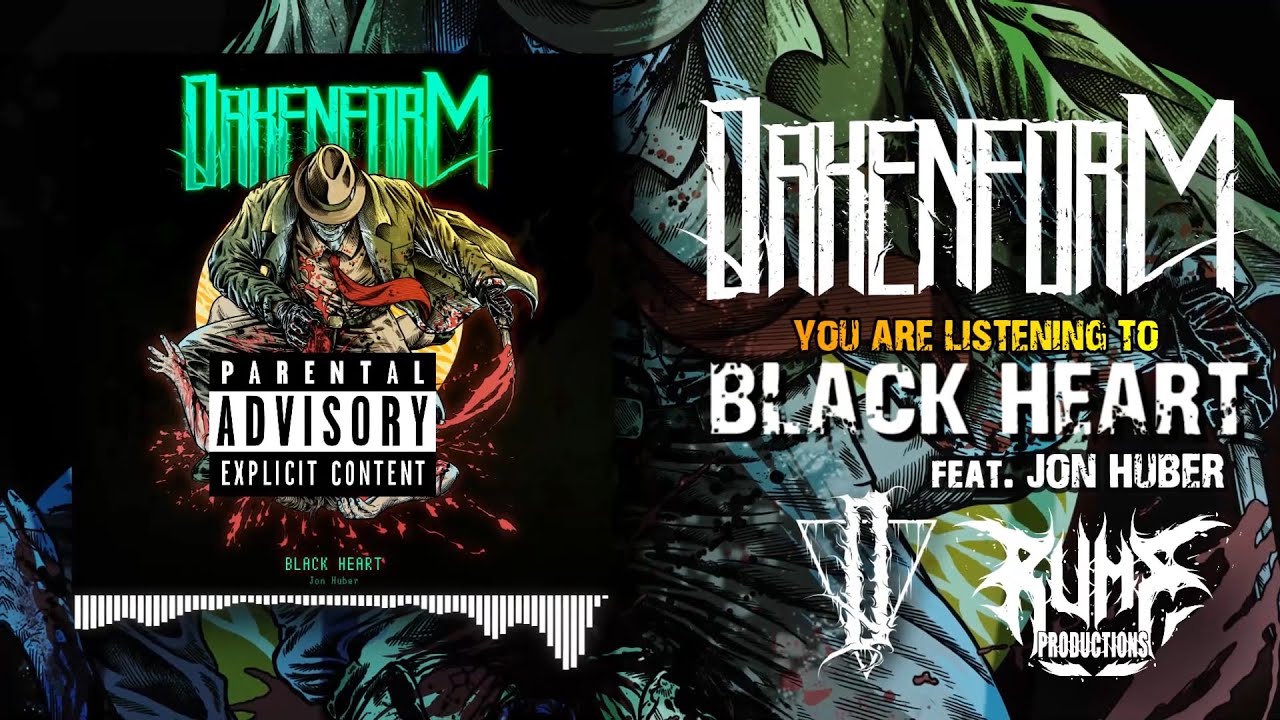 OAKENFORM - BLACK HEART (FT. JON HUBER) [SINGLE] (2022) SW EXCLUSIVE