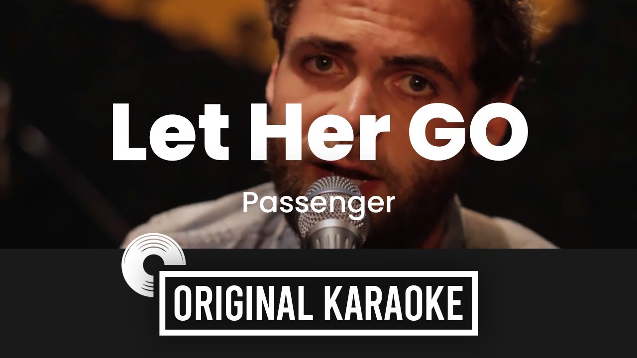 Let Her Go - Original Karaoke (Original Music) with Lyrics | Passenger (without voice)