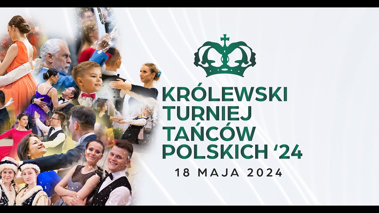 Królewski Turniej Tańców Polskich 2024 - transmisja na żywo 18.05.2024