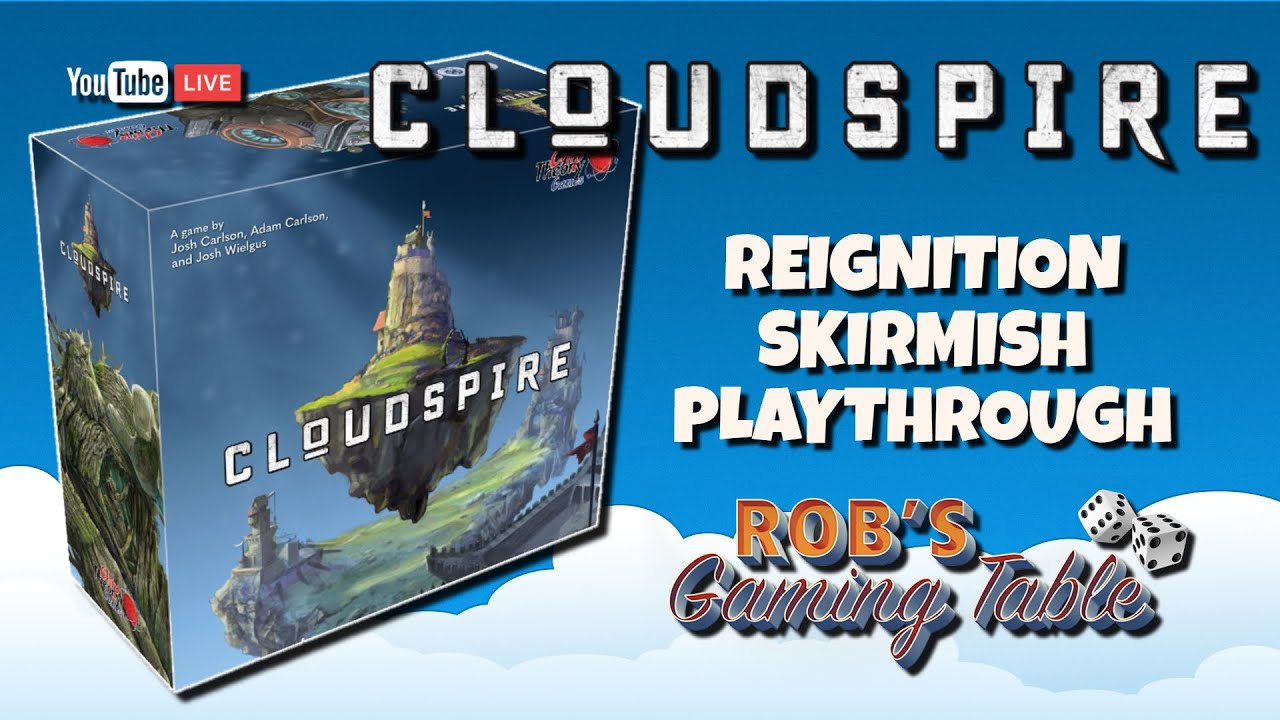Cloudspire Skirmish Playthrough (Reignition)