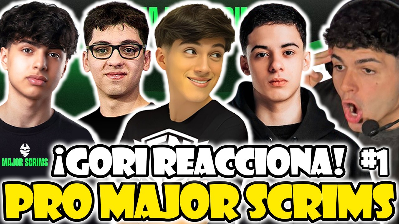 GORILON REACCIONA A LOS PRO MAJOR SCRIMS 🏆 K1NG, RANDU, LEWA, PHZIN Y M&Aacute;S | PRIMERAS PRO SCRIMS