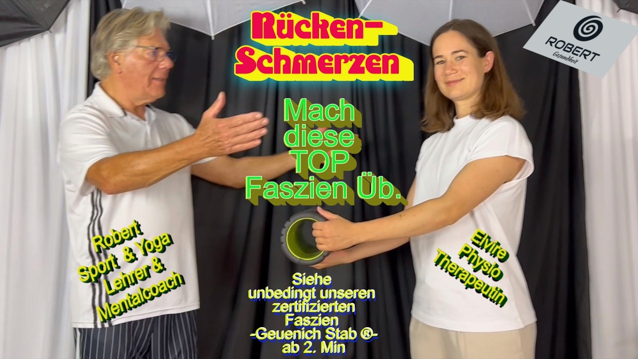 Mach absolut diese gute Faszien-Übungen.Robert Sport&Yogalehrer&Mentalcoach+Elvira Physiotherapeutin