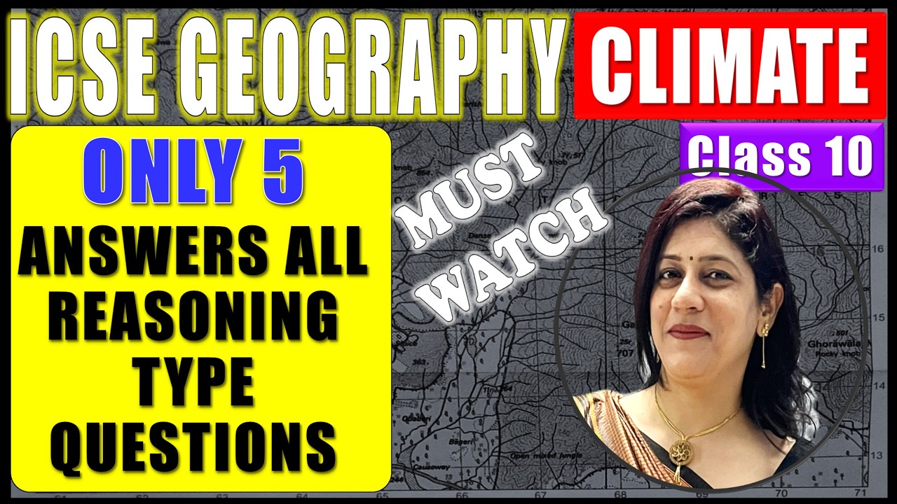REASONING TYPE QUESTIONS - CLIMATE | GEOGRAPHY BOARD EXAMINATIONS | PART 1 | ICSE CLASS 10