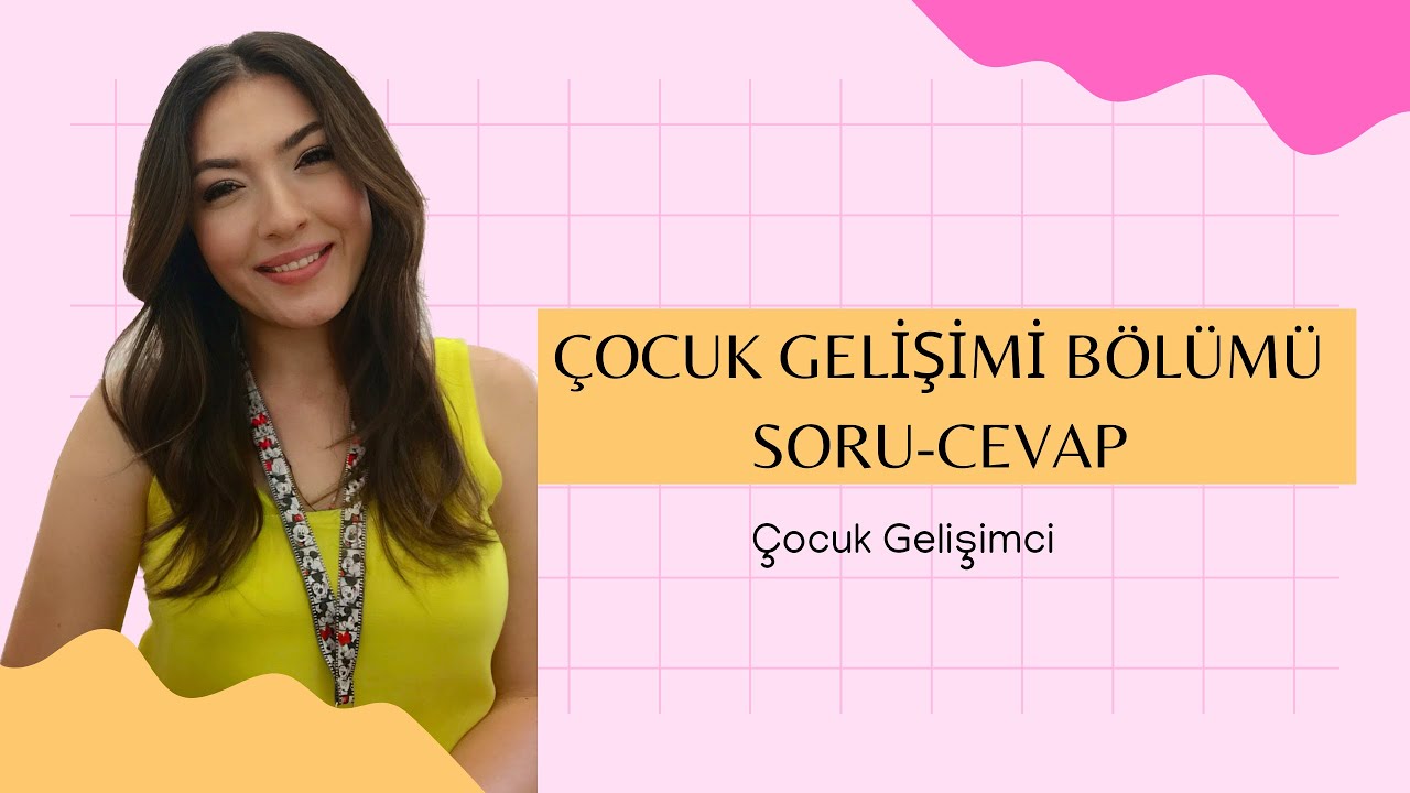 Çocuk Gelişimi Bölümü Soru - Cevap | Çalışma alanları, KPSS ile atanmak, yüksek lisans ve fazlası…