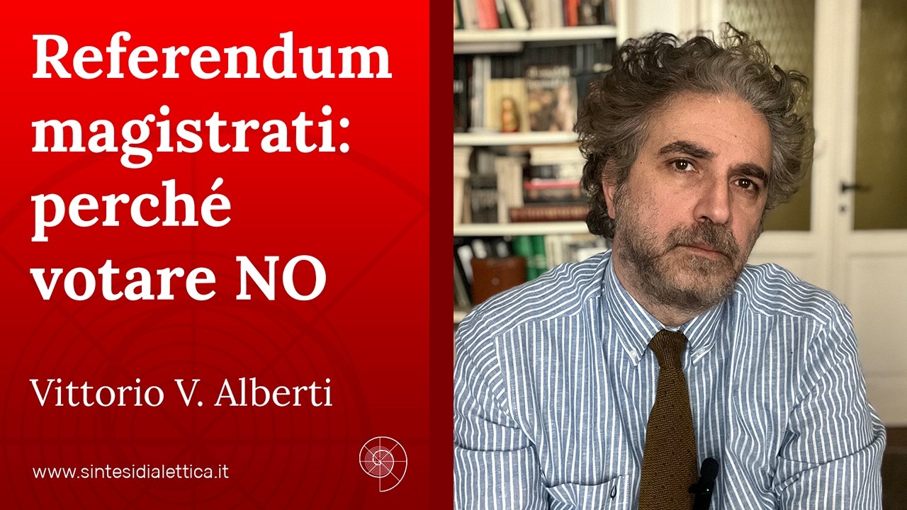Perché votare NO al REFERENDUM sui magistrati – Vittorio V. Alberti