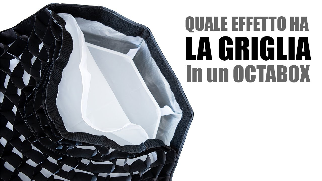 Guida Italiana per Lampisti #26 - Quale effetto ha la griglia in un octabox o softbox