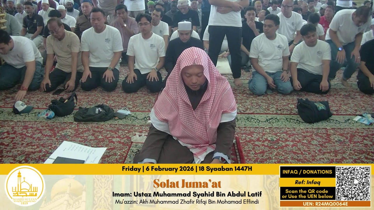 Solat Jumaat || Friday Prayers || 6 February 2026 || 18 Syaaban 1447H Azan Zuhr: 1.20pm