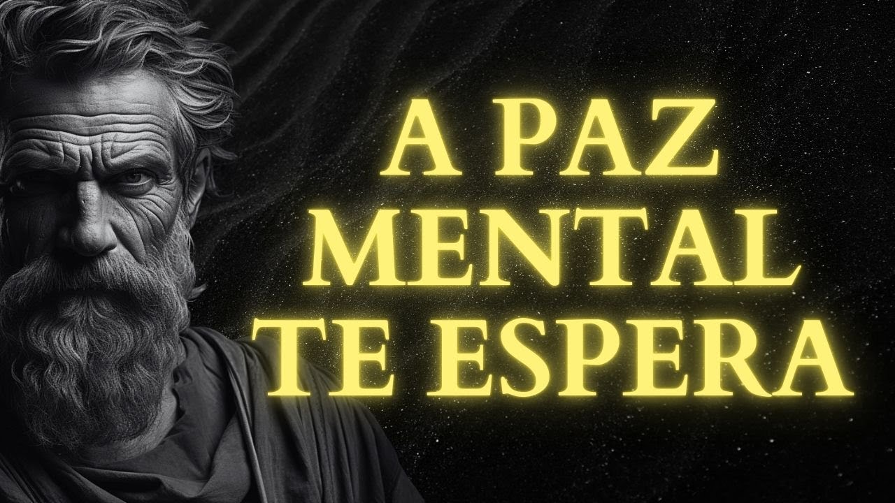 Elimine o Estresse, a Ansiedade e as Preocupações | Estoicismo