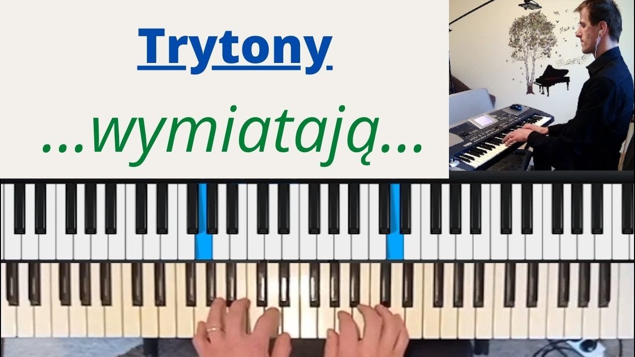 Trytony na pianinie? Ale co to jest? (dla początkujących)