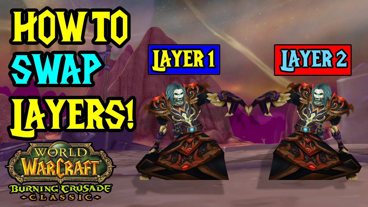 TBC CLASSIC - How to Swap Layers for Gold Farm Advantage