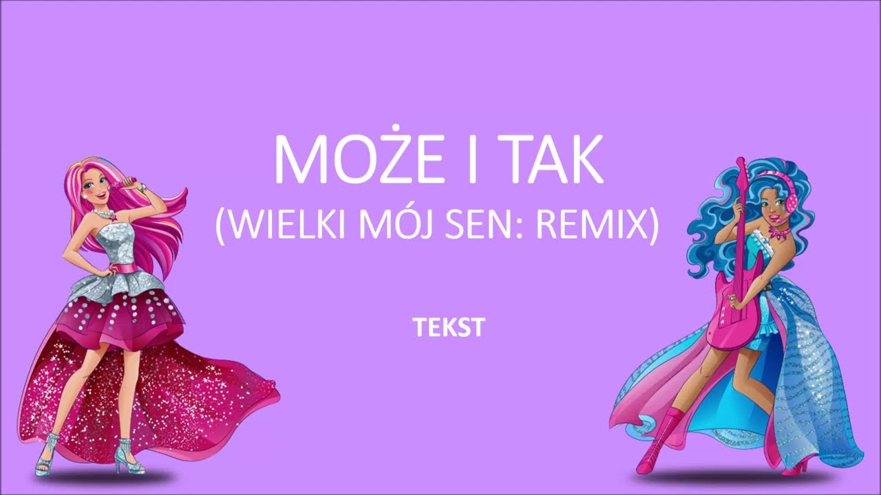 Może i tak - Barbie: Rockowa księżniczka (2015) tekst