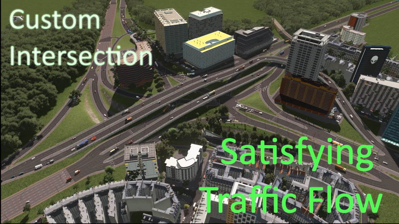 Satisfying Traffic flow of custom Intersections in Cities:Skylines [4K]