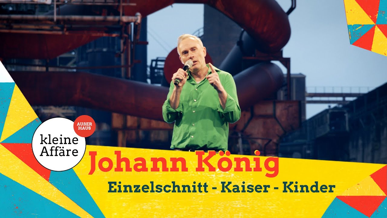 Johann König | Einzelschnitt - Kaiser - Kinder | Kleine Affäre außer Haus 2021