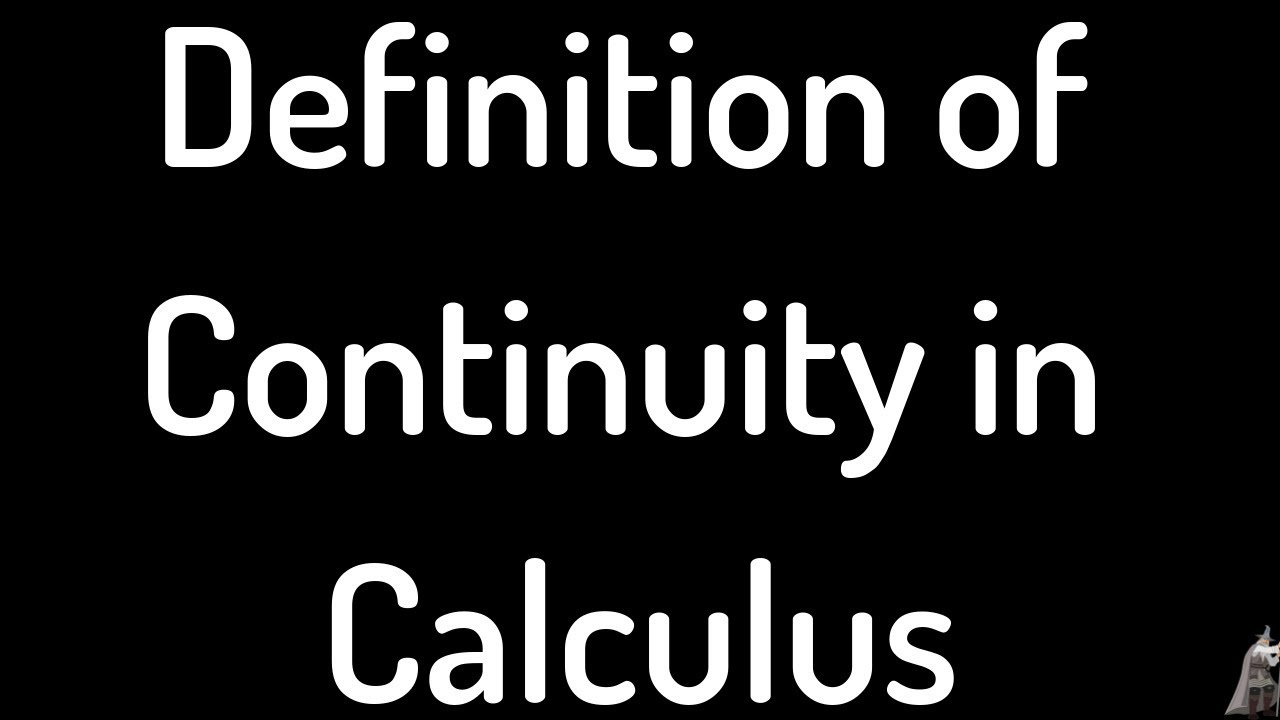 Definition of Continuity in Calculus Explanation and Examples