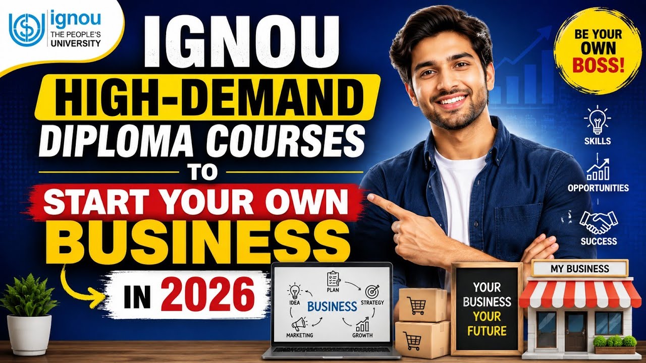 IGNOU High-Demand Diploma Courses to Start Your Own Business in 2026 #ignou