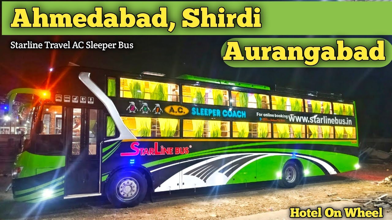 Ahmedabad, Shirdi to Aurangabad bus journey by Starline Travel AC Sleeper and Seater bus