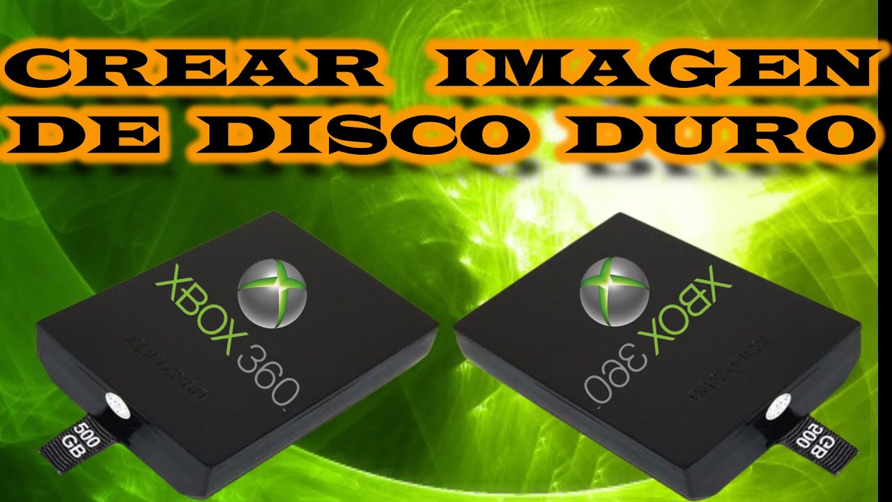 crear IMAGEN de disco duro DE XBOX 360