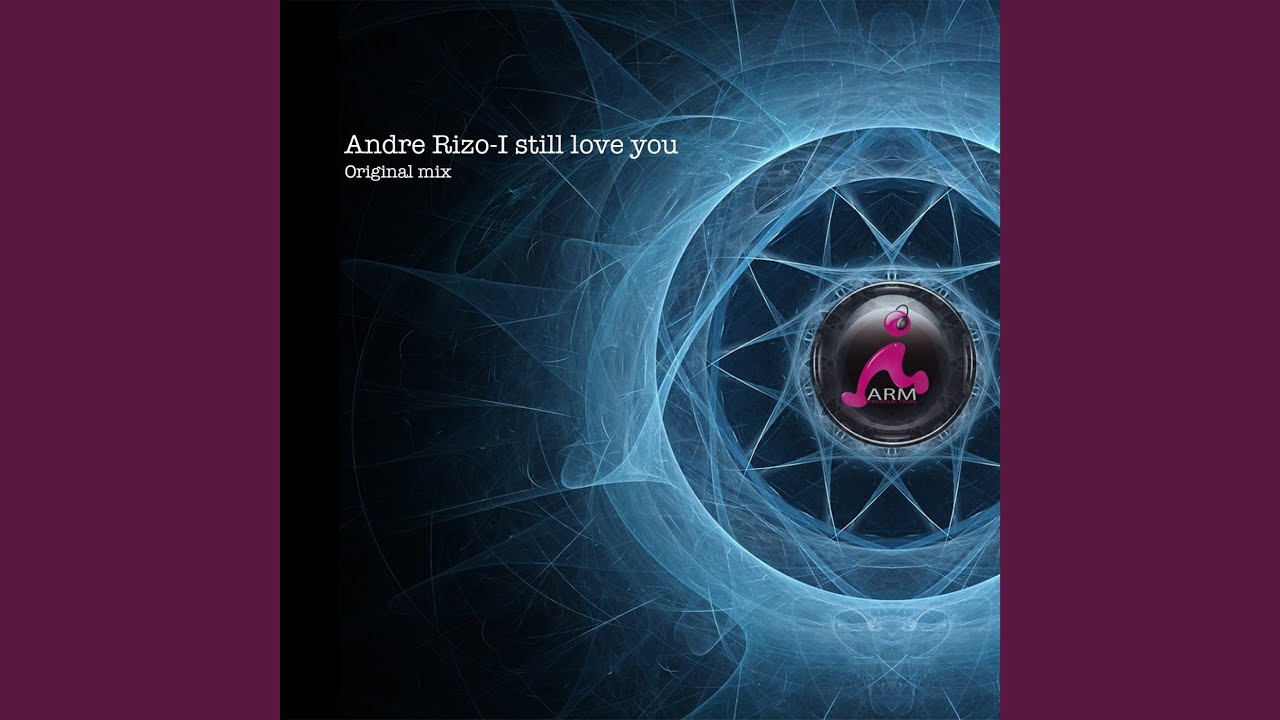 I Still Love You (Original Mix)