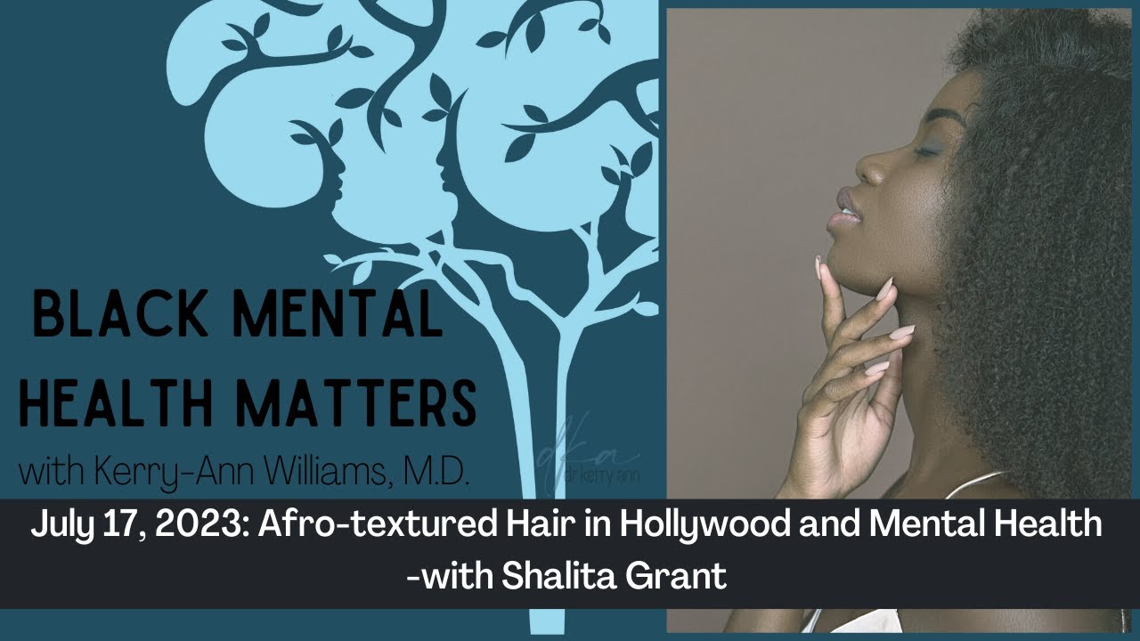 Afro-textured Hair in Hollywood and Mental Health with Shalita Grant