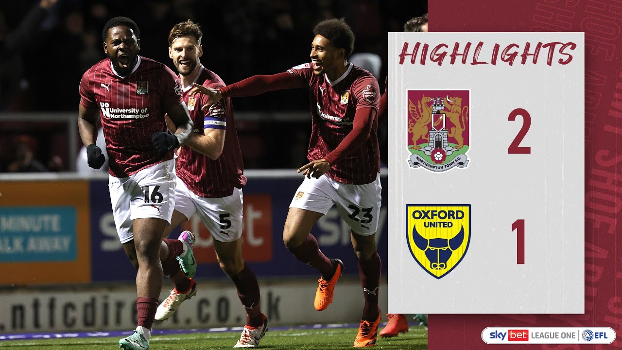 HIGHLIGHTS: Northampton Town 2 Oxford United 1