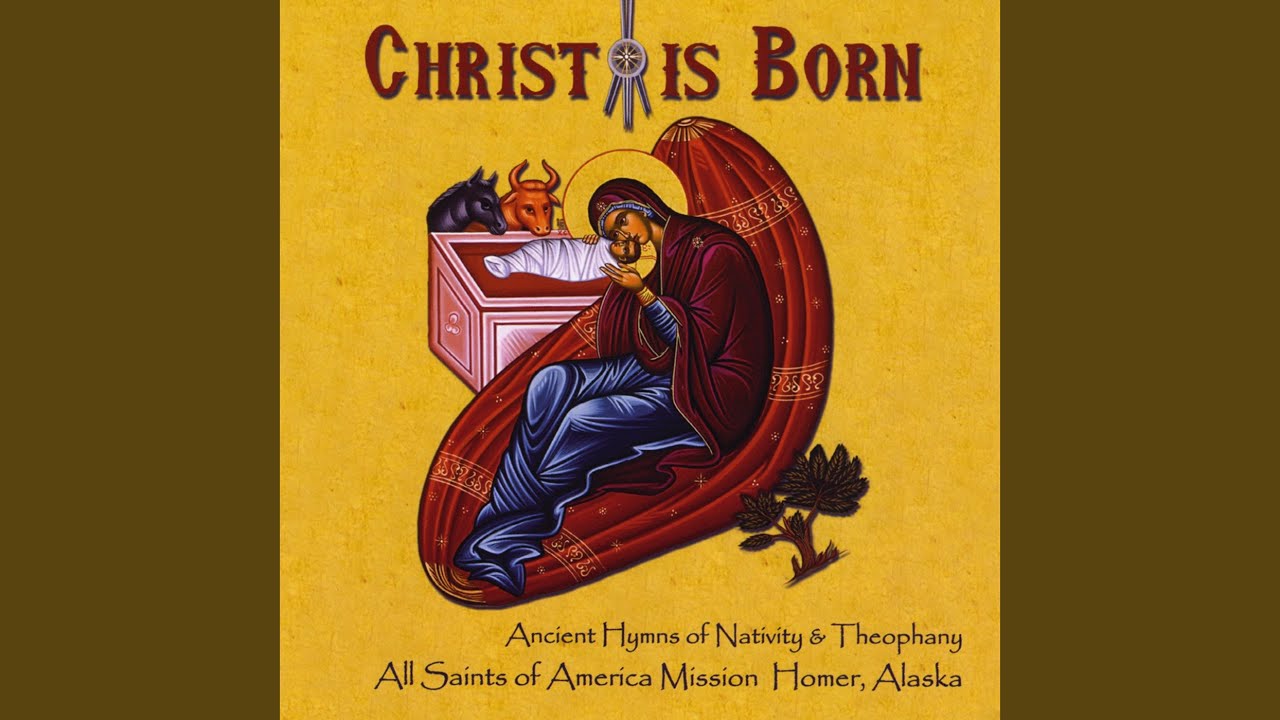 Christ Is Born - Nativity Katavasia