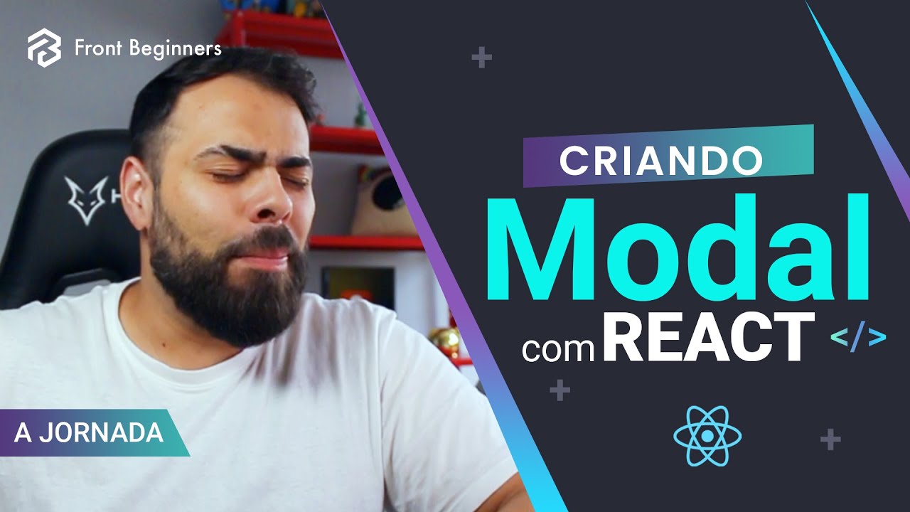 Como criar um MODAL com REACT #Dia5
