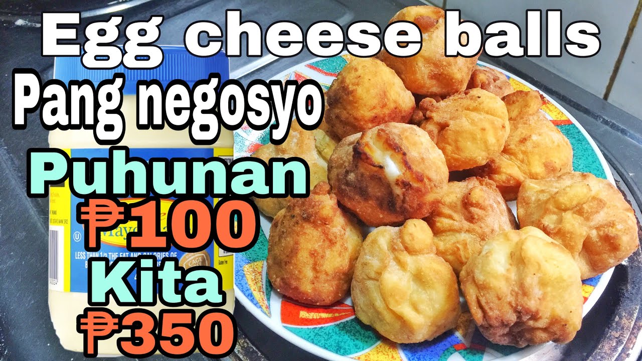 Egg cheese balls with mayonnaise recipe for food business | maliit na puhunan doble ang kita