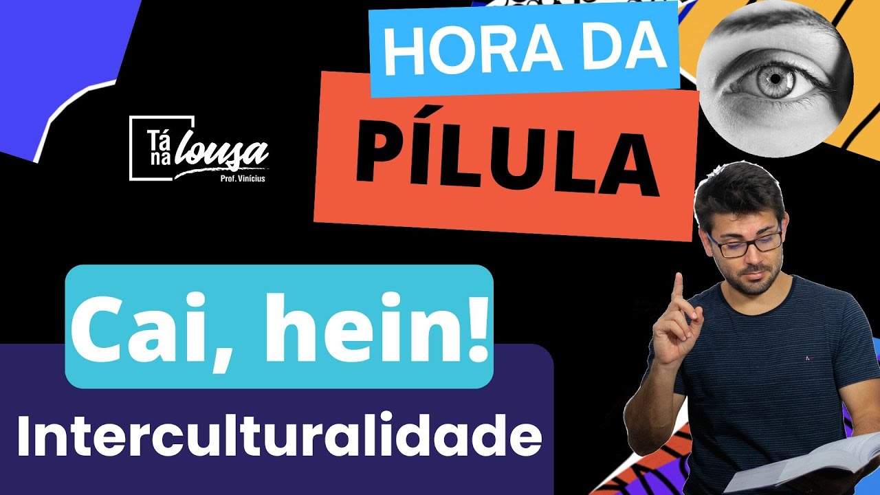 Hora da Pílula #21: Interculturalidade