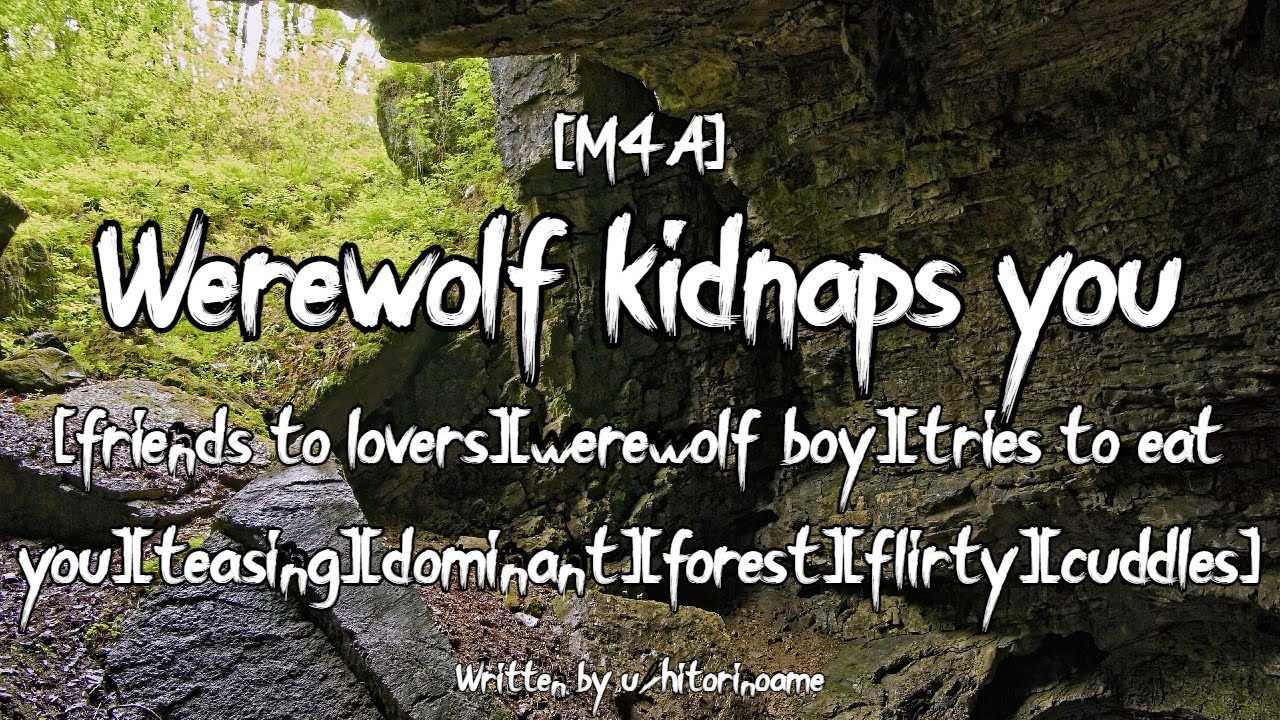 [M4A] Werewolf kidnaps you [werewolf boy][teasing][dominant][forest]