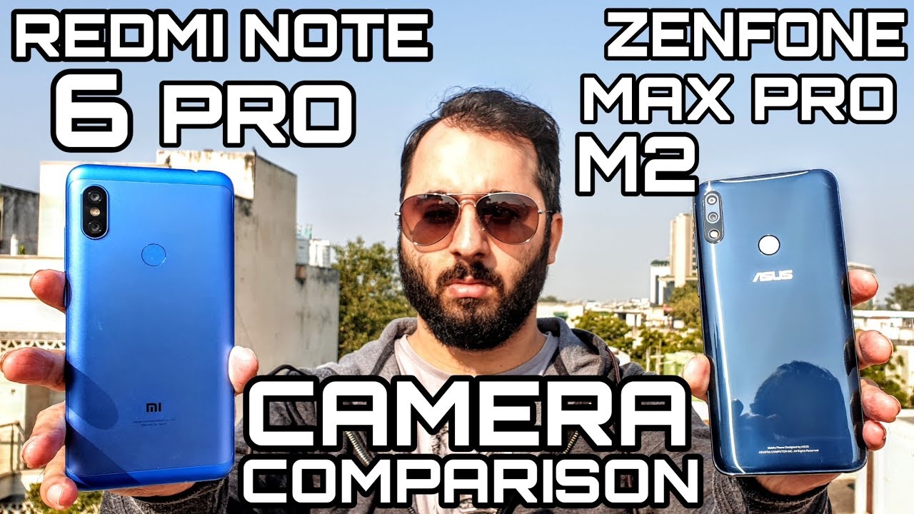Asus Zenfone Max Pro M2 vs Redmi Note 6 Pro Camera Comparison|Asus Zenfone Max Pro M2 Camera Review