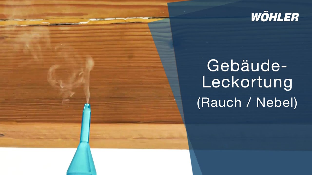 Gebäude Leckortung (Nebelpistole | Rauchstifte)