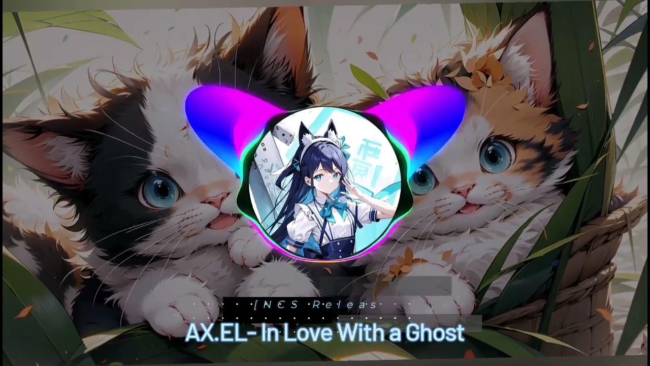 AX.EL- In Love With a Ghost [NCS Release]