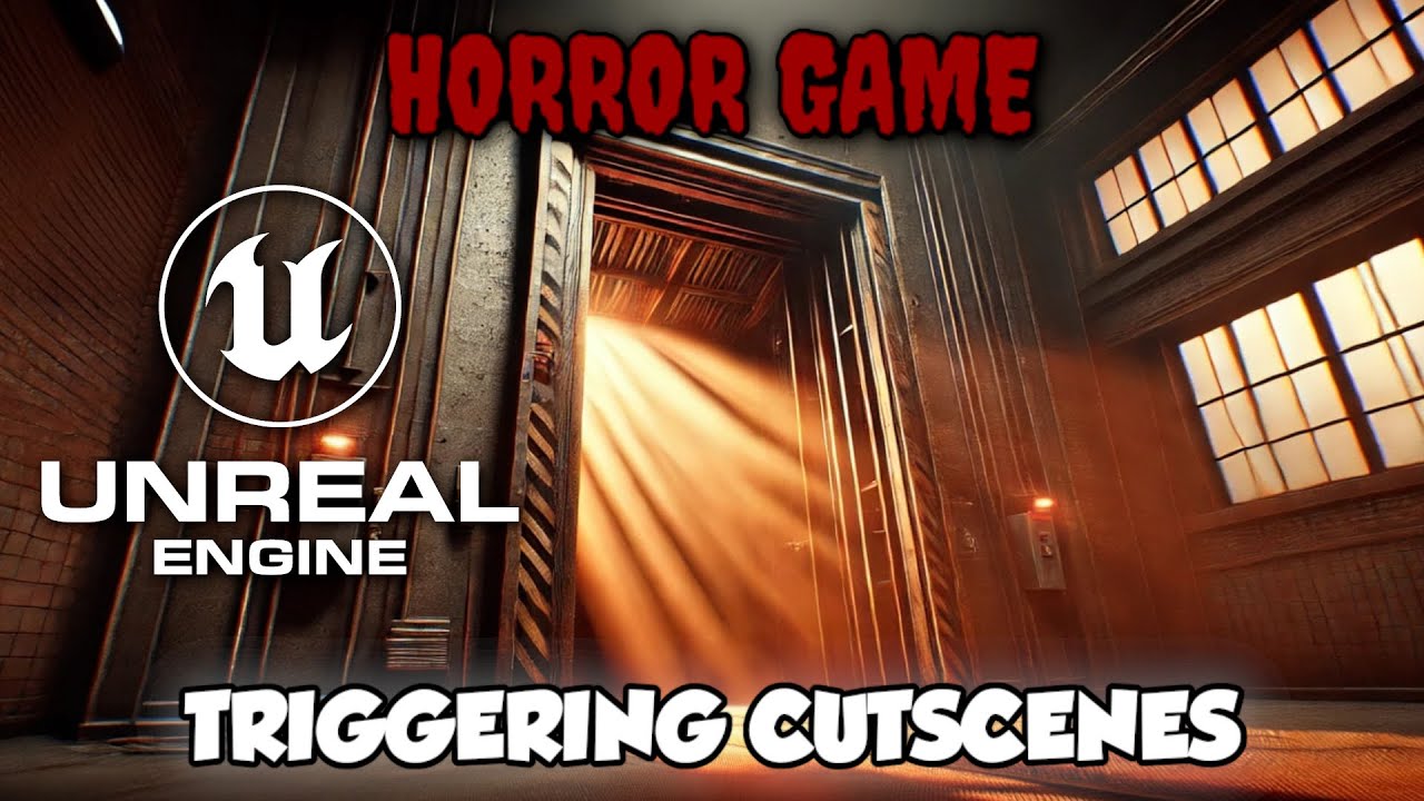 Triggering Cutscenes Tutorial | Horror Game Series Part 18 | Unreal Engine 5
