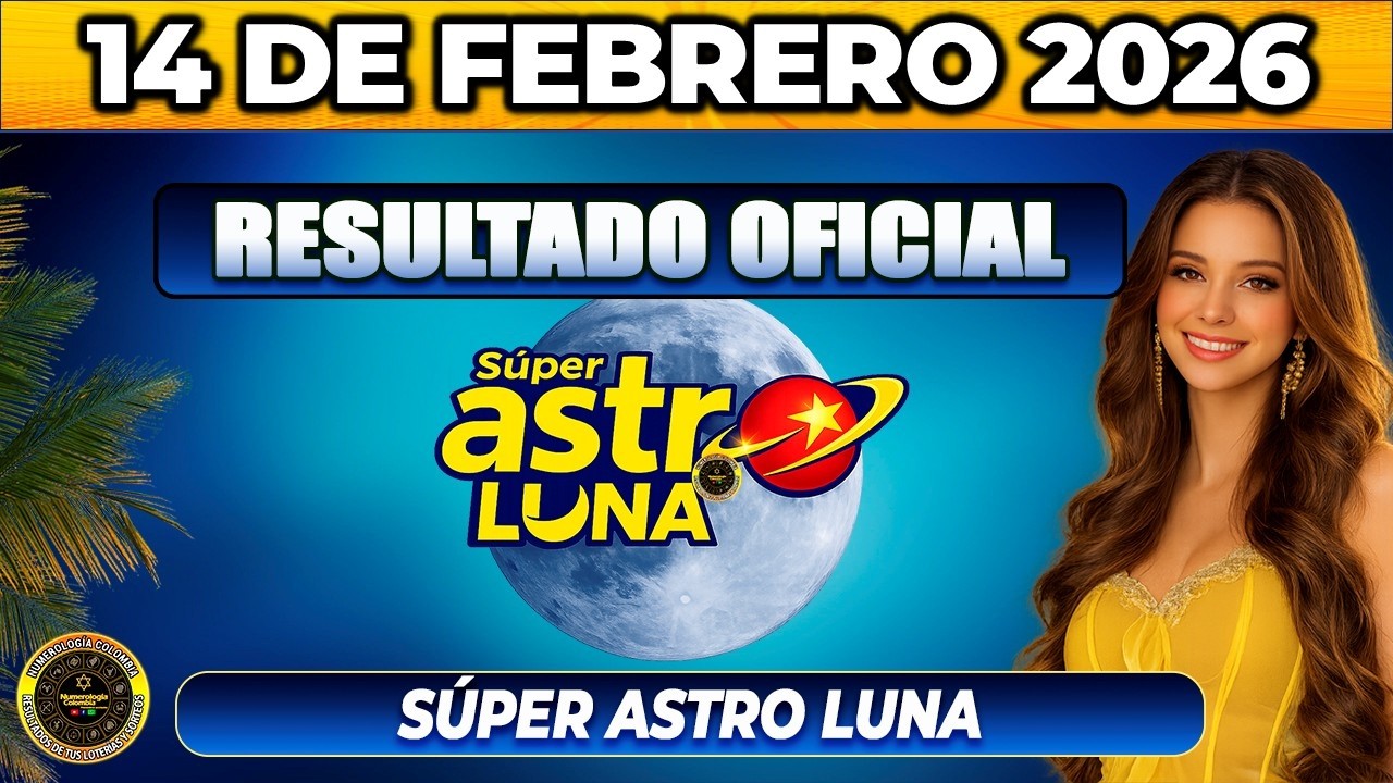 ASTRO LUNA: Resultado ASTRO LUNA del S&Aacute;BADO 14 de Febrero de 2026.
