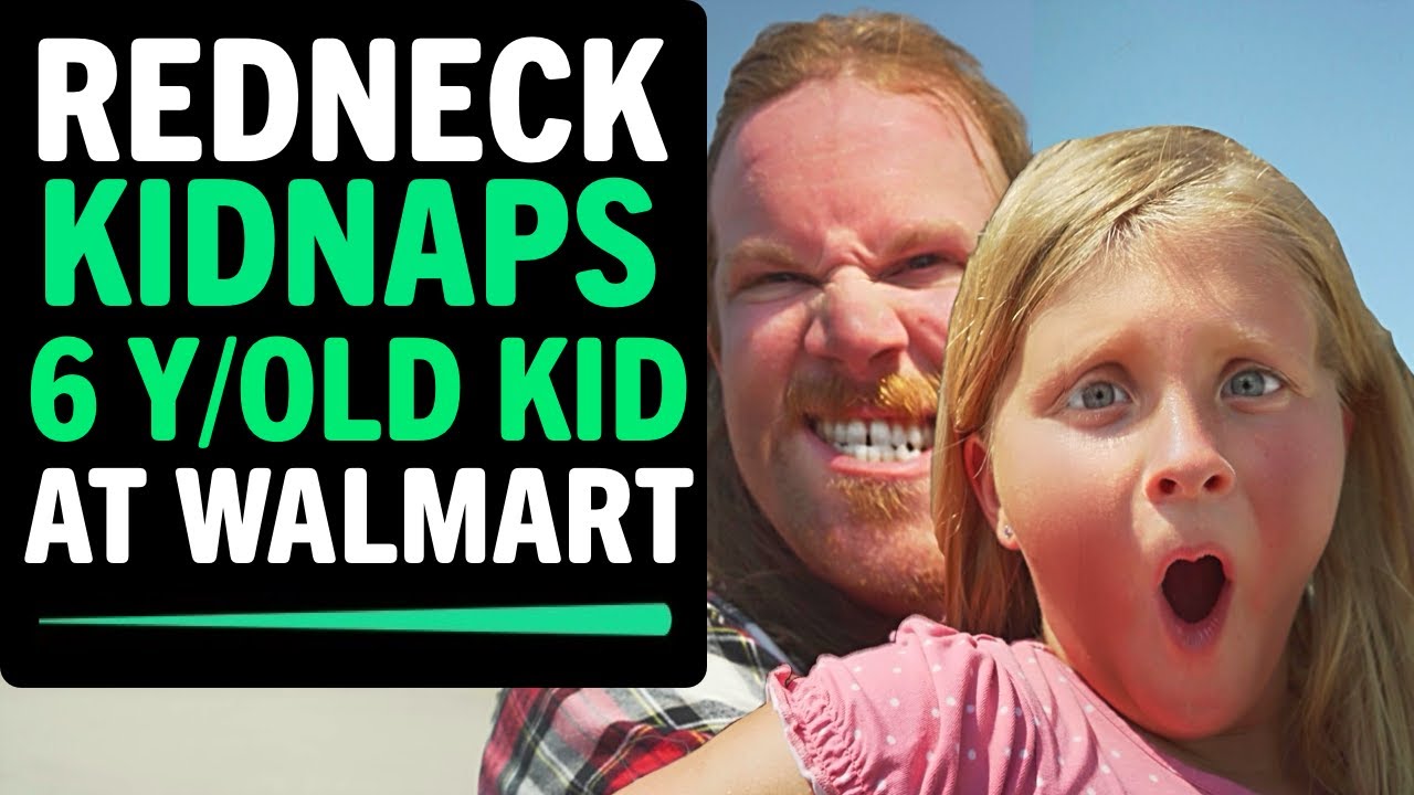 Redneck Kidnaps 6 Year Old Kid At Walmart, What Happens Next Is Shocking