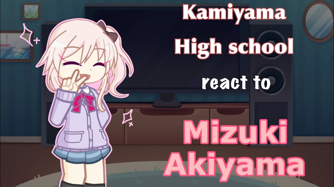 Kamiyama High school react to Mizuki Akiyama || pjsk || !!All credits are in the description!!