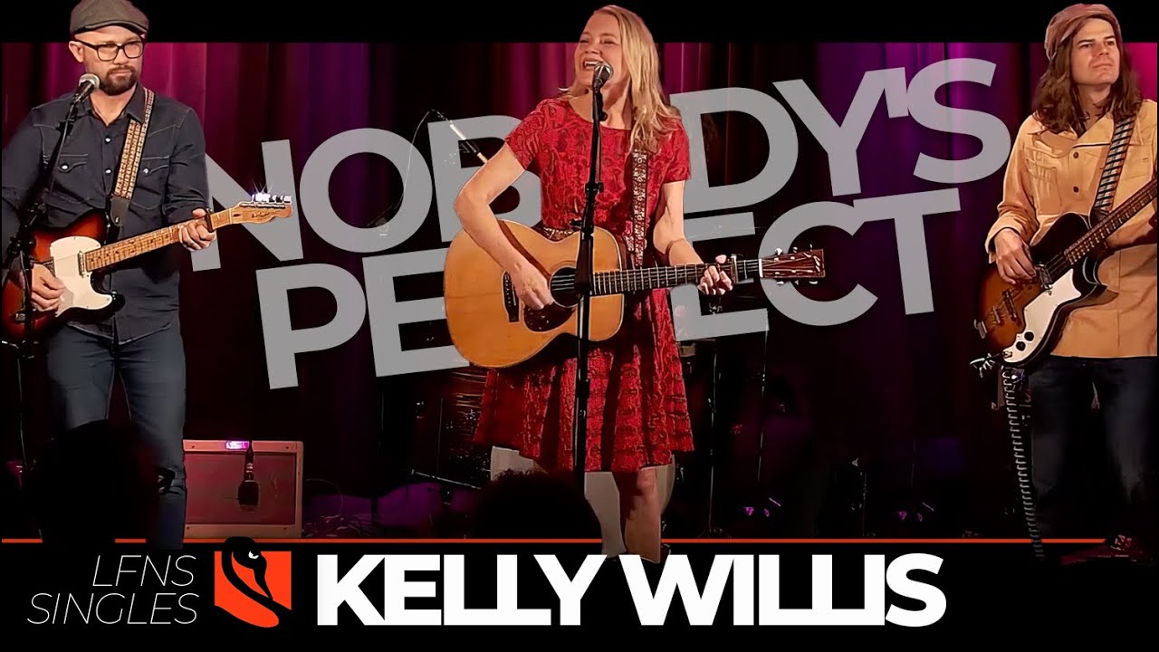 Nobody's Perfect | Kelly  Willis