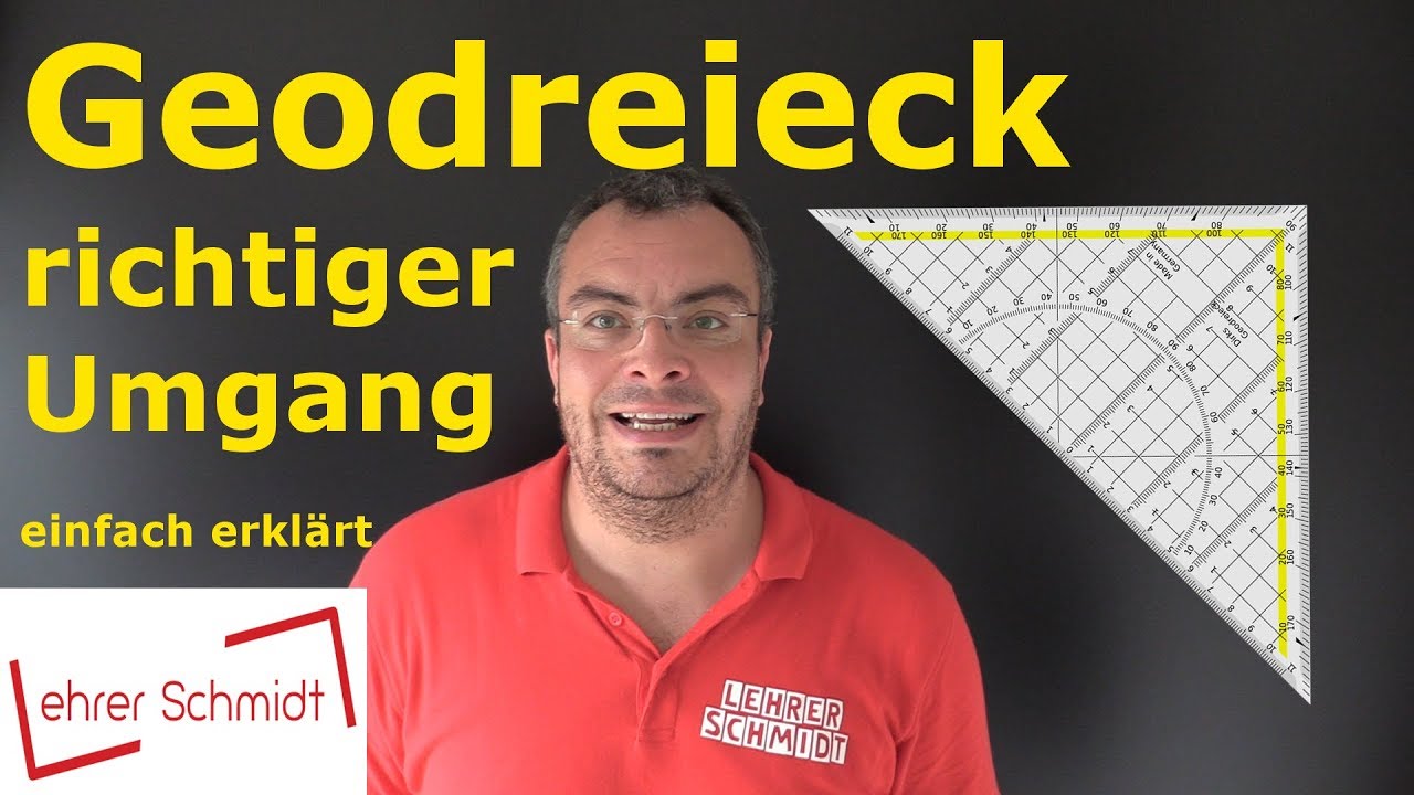 Geodreieck - richtiger Umgang | Mathematik - einfach erkl&auml;rt! | Lehrerschmidt