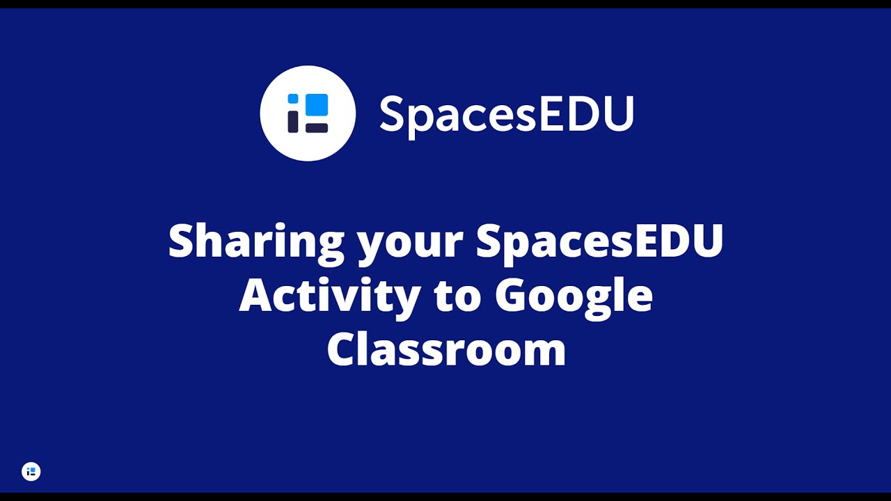 Sharing your SpacesEDU Activity to Google Classroom