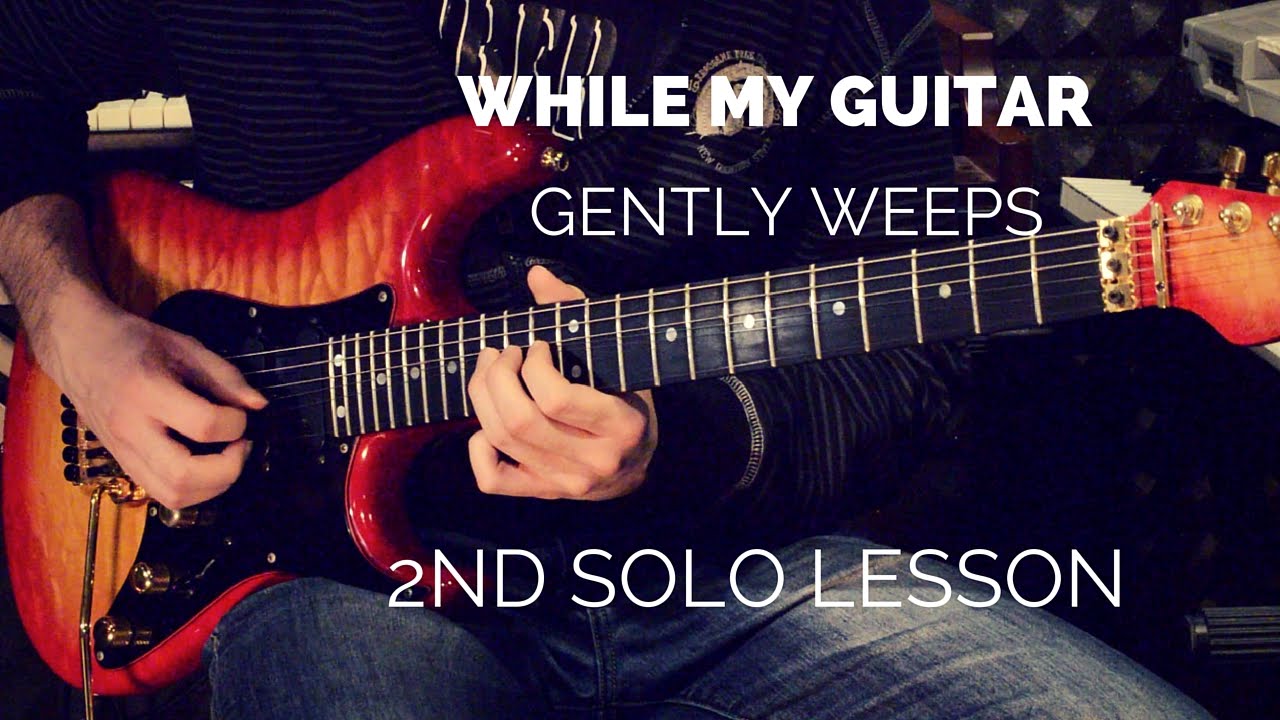 While My Guitar Gently Weeps - Toto Version - 2nd solo Performance & Lesson by Gioele Vio
