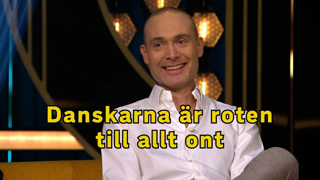 Danskarna är roten till allt ont