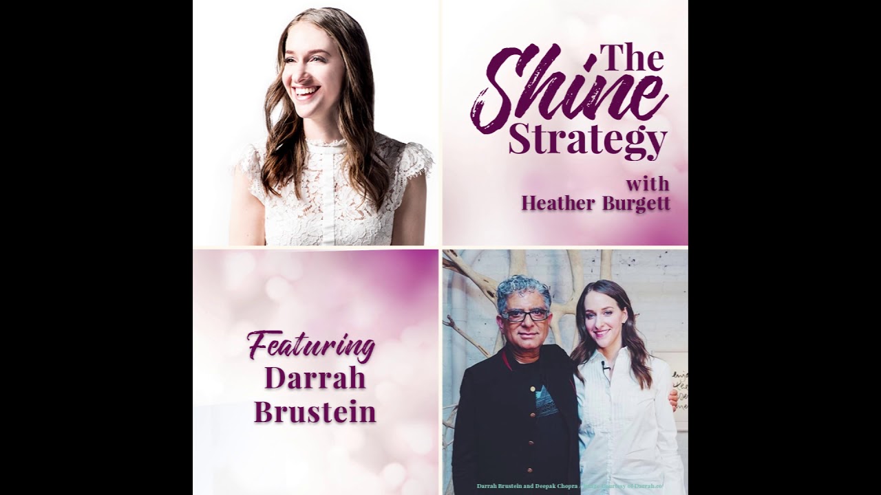 8. Darrah Brustein: Lifestyle Design & Diving Deep with Deepak Chopra