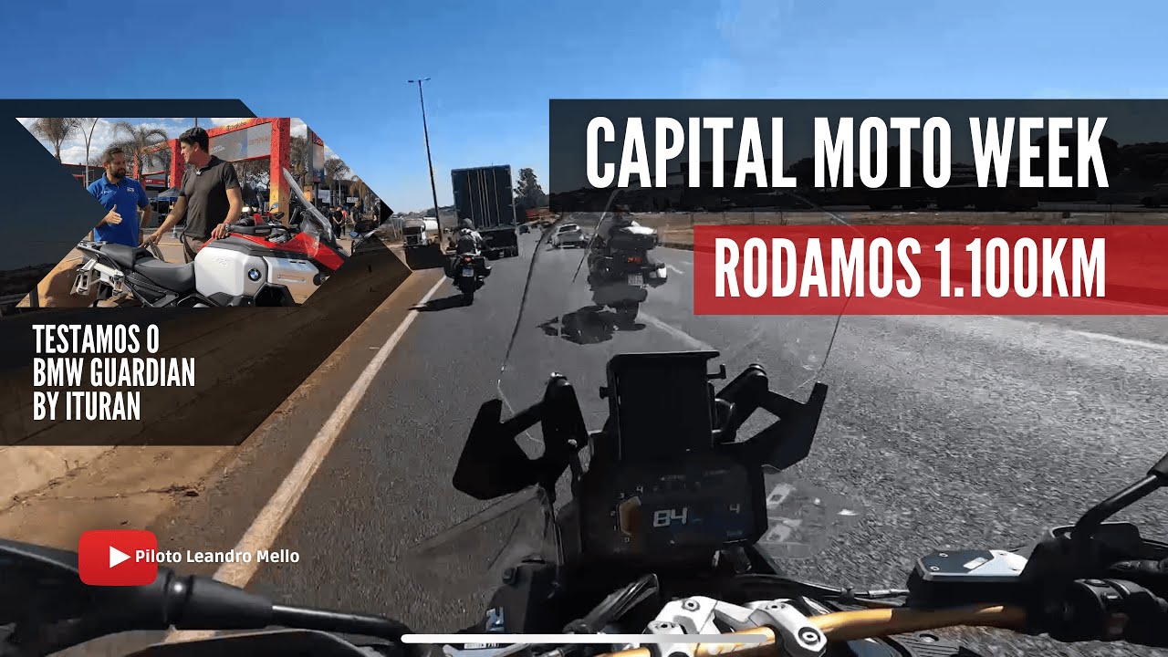 Fui para o Capital Moto Week | Mais de 1000 KM