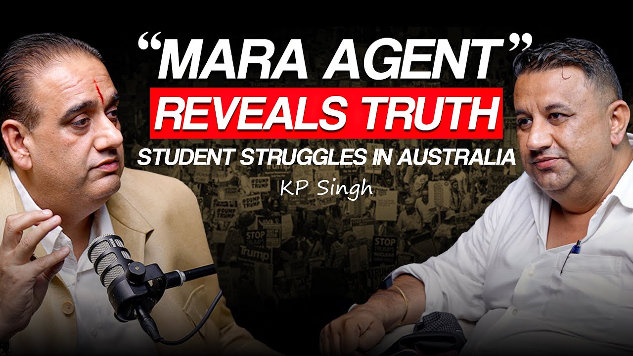 MARA Agent Speaks | Migration Protests, Student Struggles & PR Pathways | KP Singh Podcast