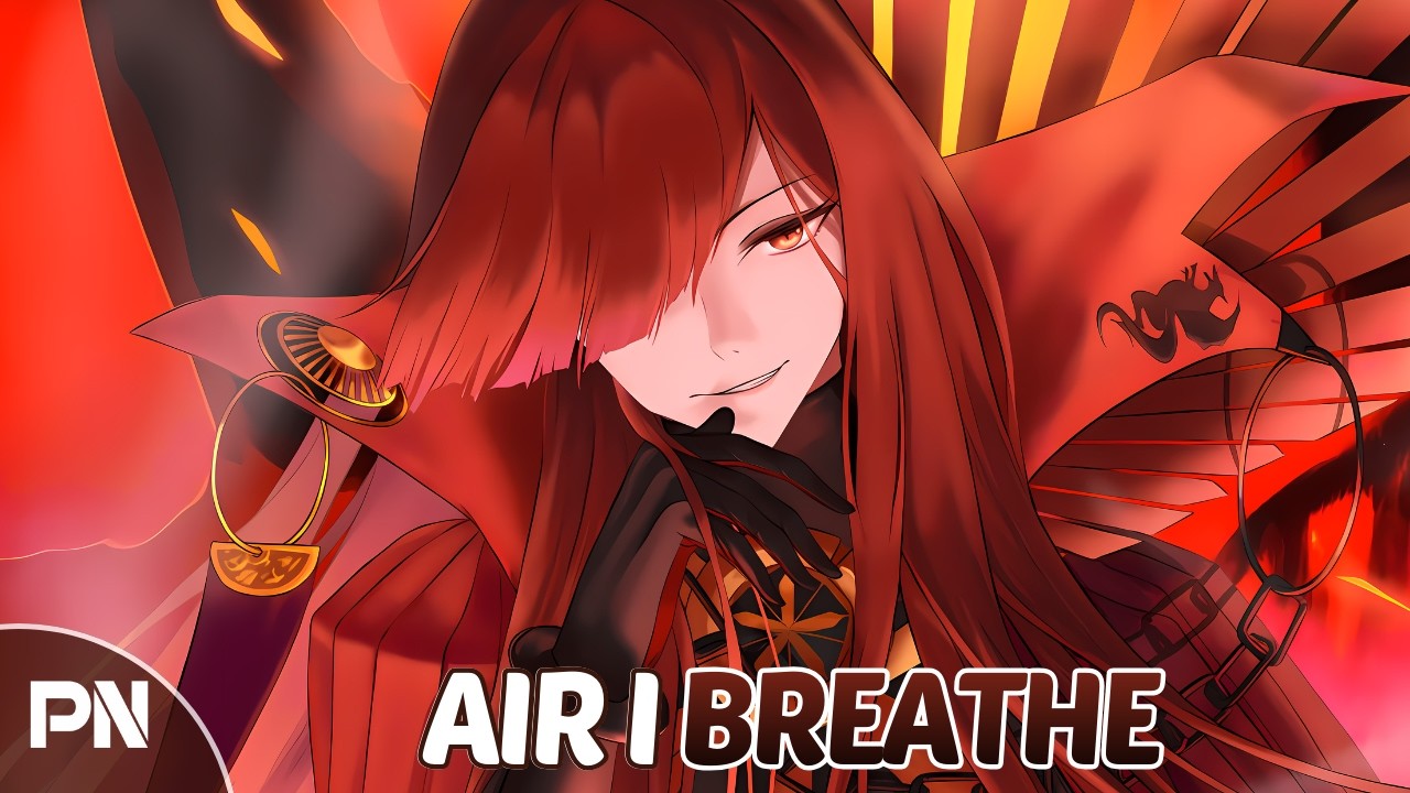 Nightcore - Air I Breathe | Lyrics