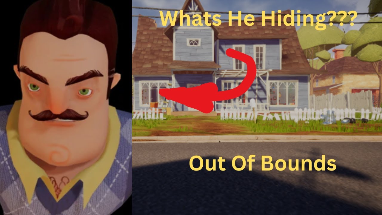 Exploring Out Of Bounds In Hello Neighbor ACT 1,2,3