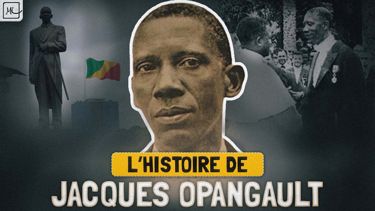 L'HISTOIRE ET L'HÉRITAGE DE JACQUES OPANGAULT : L'UN DES PÈRES  DE LA RÉPUBLIQUE  DU CONGO