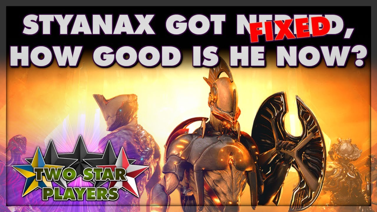 How GOOD is Styanax after the nerfs? | Warframe Guide | Two Star Players